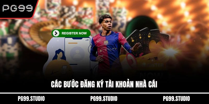 Các bước đăng ký tài khoản nhà cái